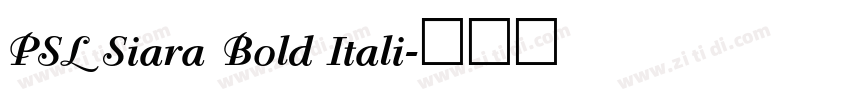 PSL Siara Bold Itali字体转换